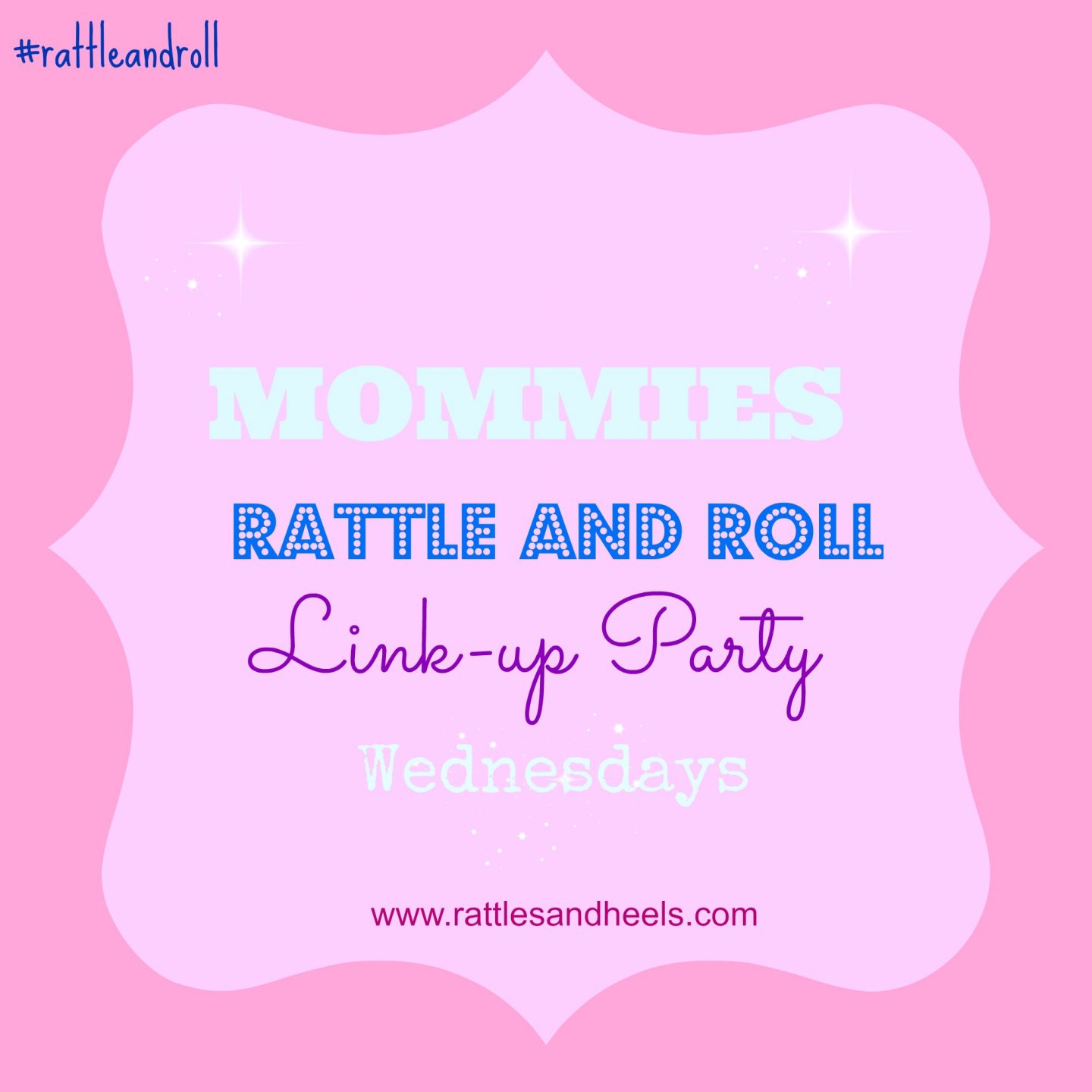 Mommies Rattle and Roll Link-Up Party #3