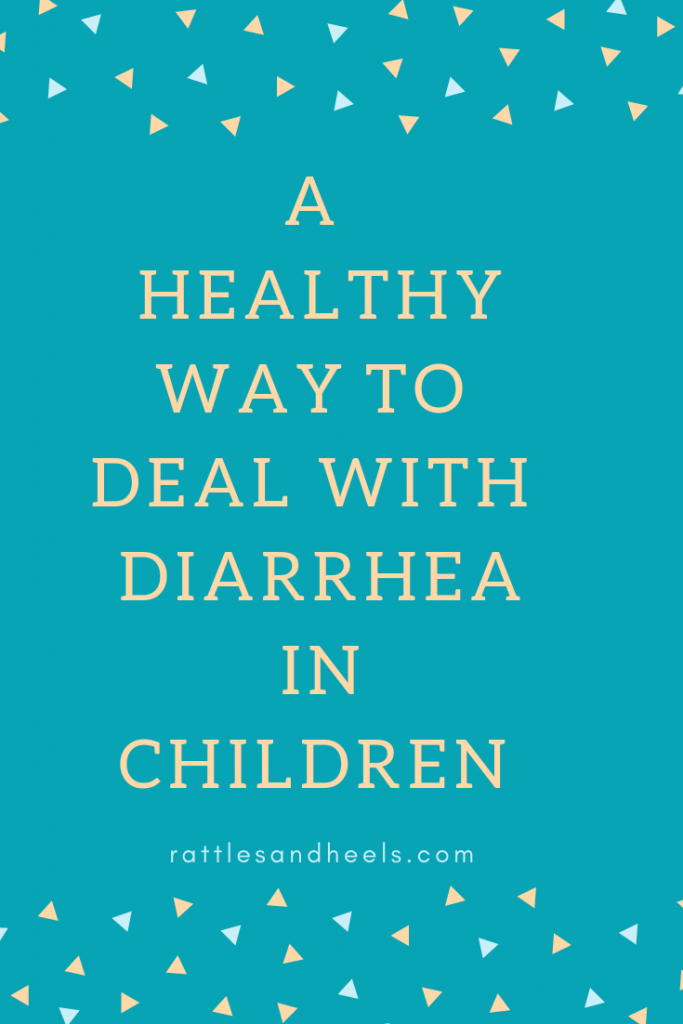 a healthy way to deal with diarrhea in children