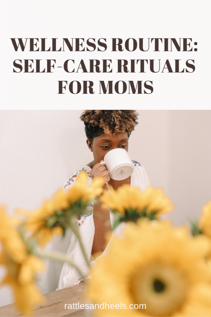 Wellness Routine: Self-Care Rituals for Moms