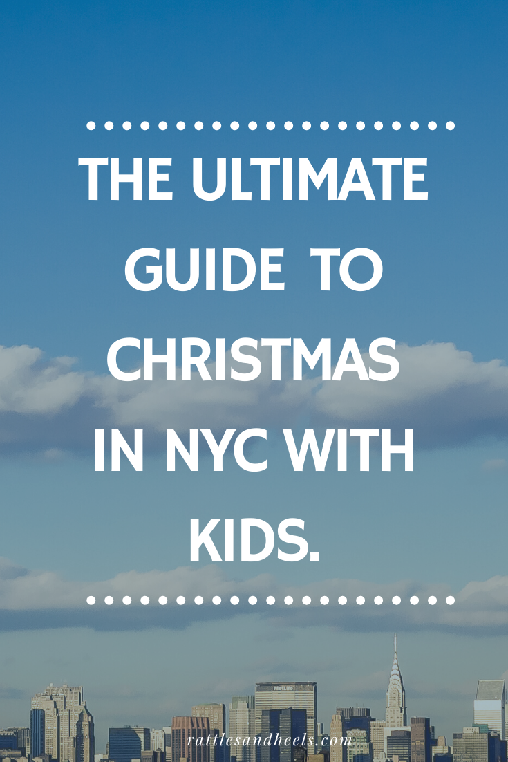 Christmas in NYC with Kids 2019 Bucket List